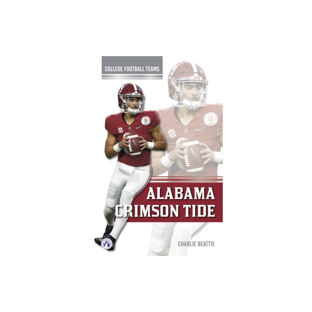 Apex Alabama Crimson Tide (inbunden, eng)