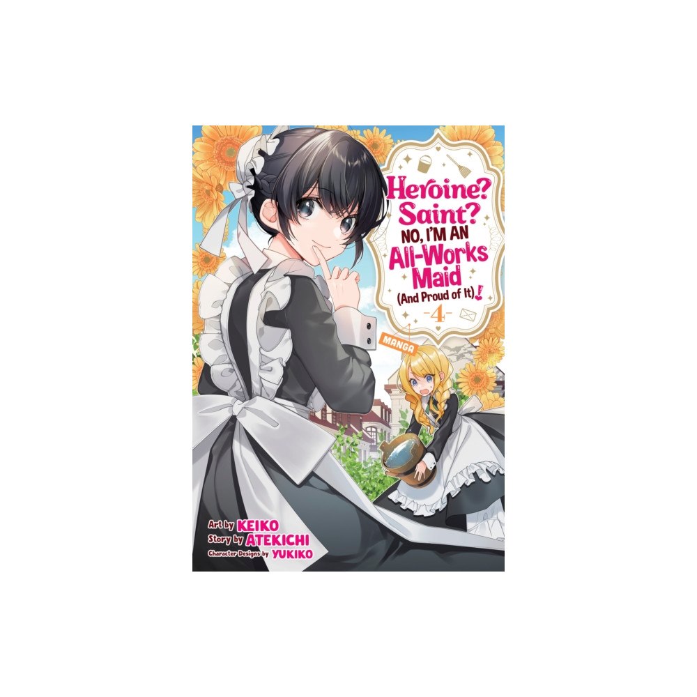Seven Seas Entertainment, LLC Heroine? Saint? No, I'm an All-Works Maid (And Proud of It)! (Manga) Vol. 4 (häftad, eng)