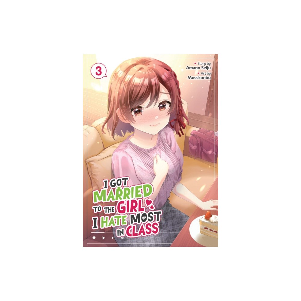 Seven Seas Entertainment, LLC I Got Married to the Girl I Hate Most in Class (Manga) Vol. 3 (häftad, eng)