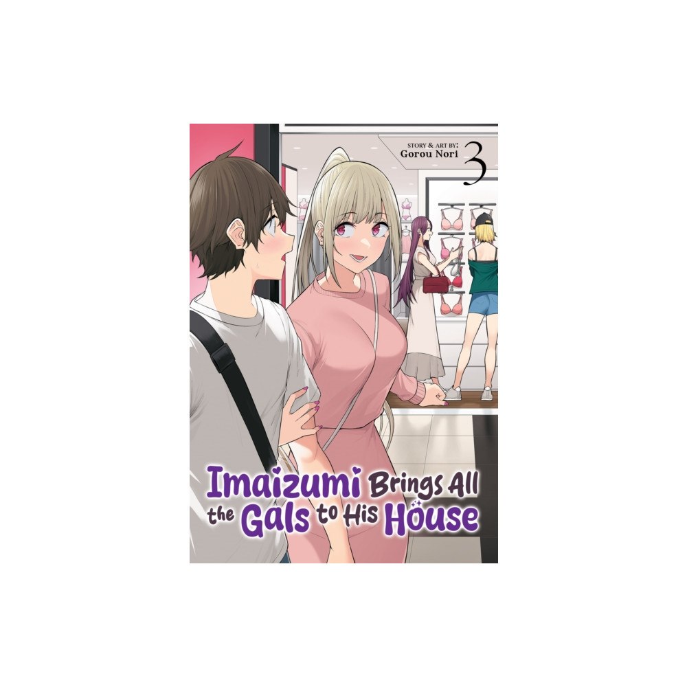 Seven Seas Entertainment, LLC Imaizumi Brings All the Gals to His House Vol. 3 (häftad, eng)