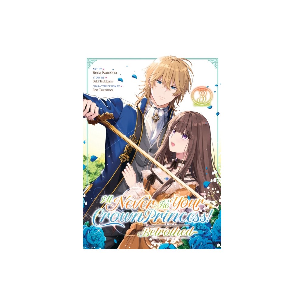 Seven Seas Entertainment, LLC I'll Never Be Your Crown Princess! - Betrothed (Manga) Vol. 3 (häftad, eng)