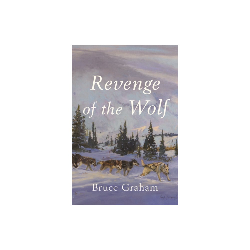 Unbridled Books Revenge of the Wolf (häftad, eng)