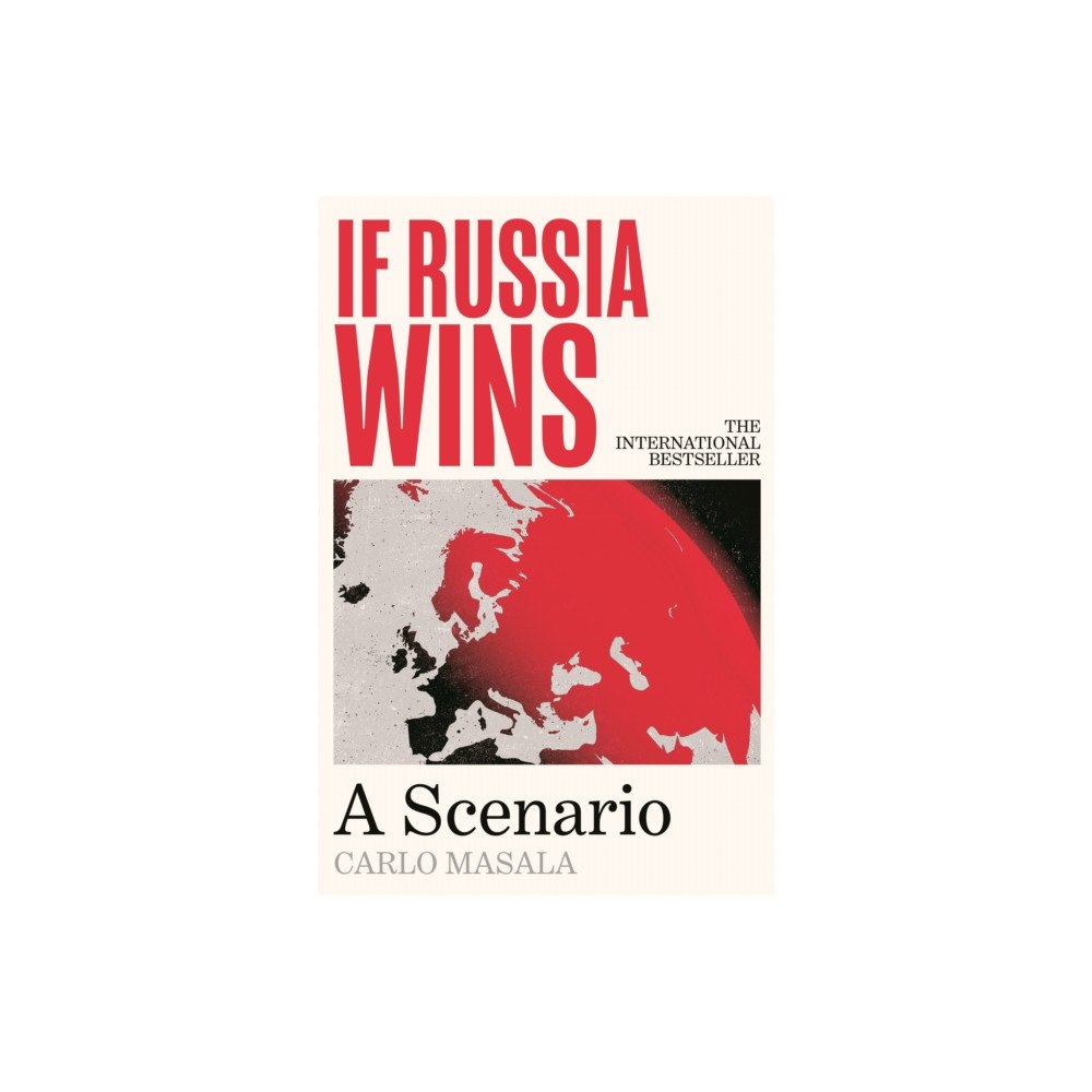Atlantic Books If Russia Wins (häftad, eng)