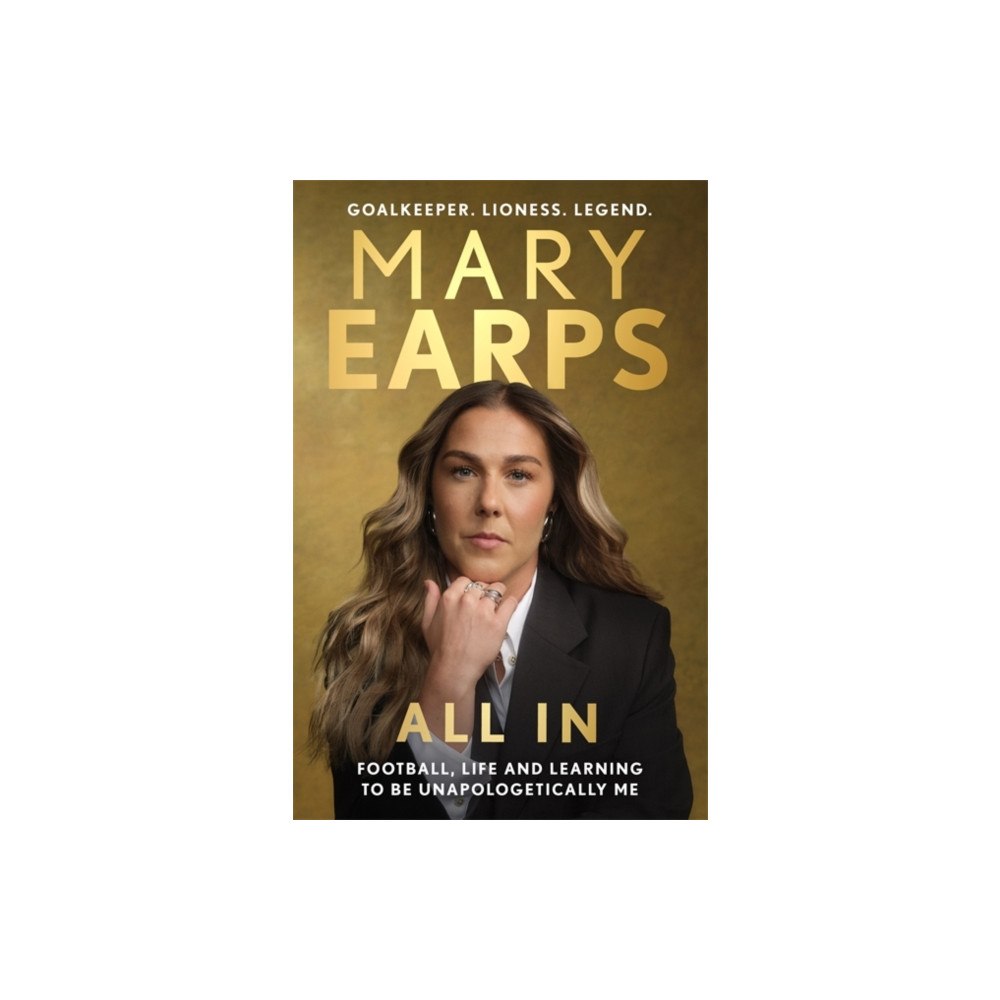 Bonnier Books Ltd Mary Earps: All In (inbunden, eng)