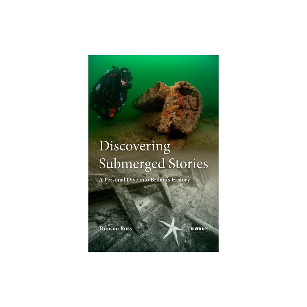 Dived Up Publications Discovering Submerged Stories (häftad, eng)