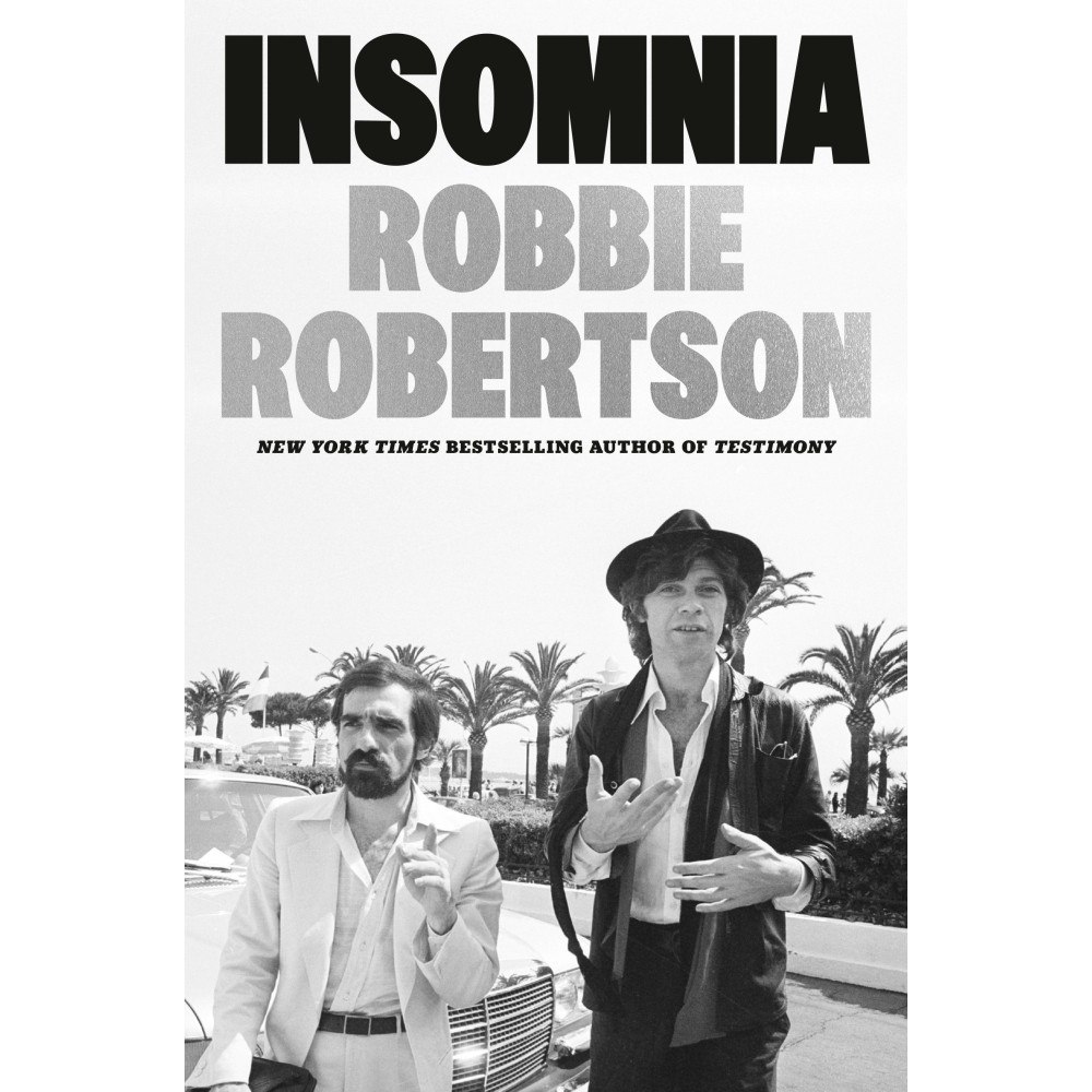 Robbie Robertson Insomnia (inbunden, eng)