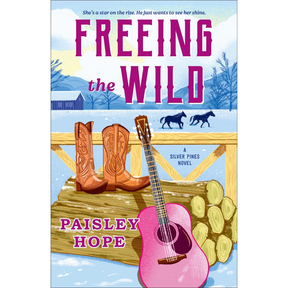 Paisley Hope Freeing the Wild: A Silver Pines Novel (häftad, eng)