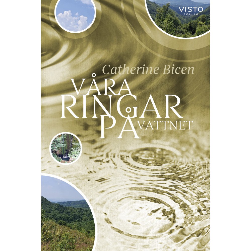 Catherine Bicen Våra ringar på vattnet (inbunden)