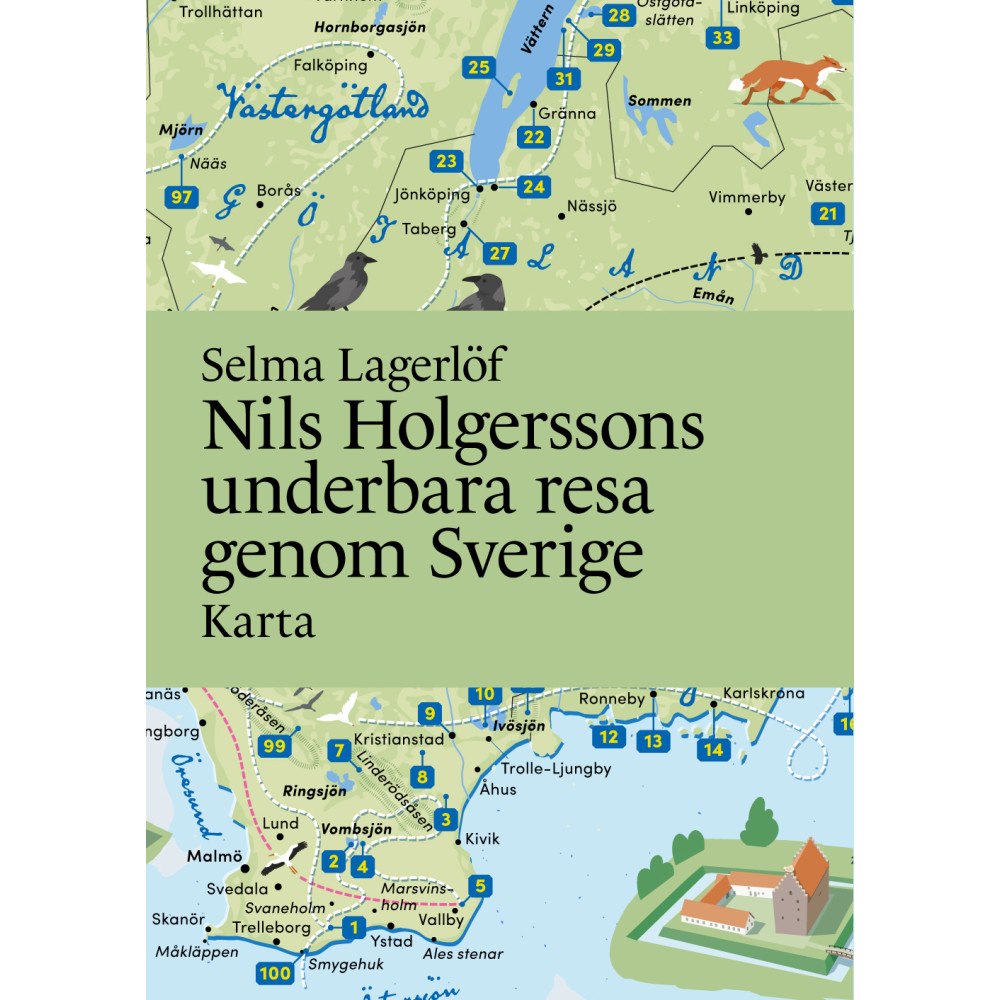 Selma Lagerlöf Nils Holgerssons underbara resa genom Sverige Karta