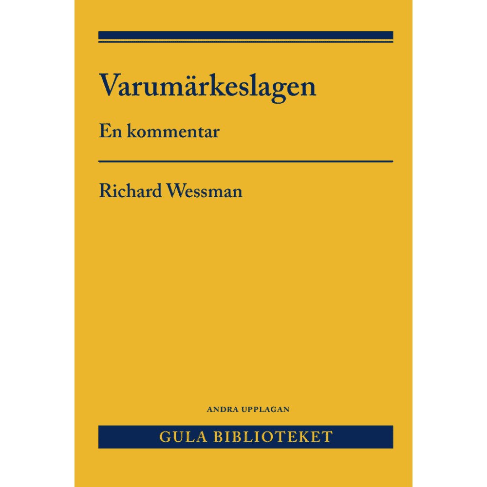 Richard Wessman Varumärkeslagen : en kommentar (inbunden)