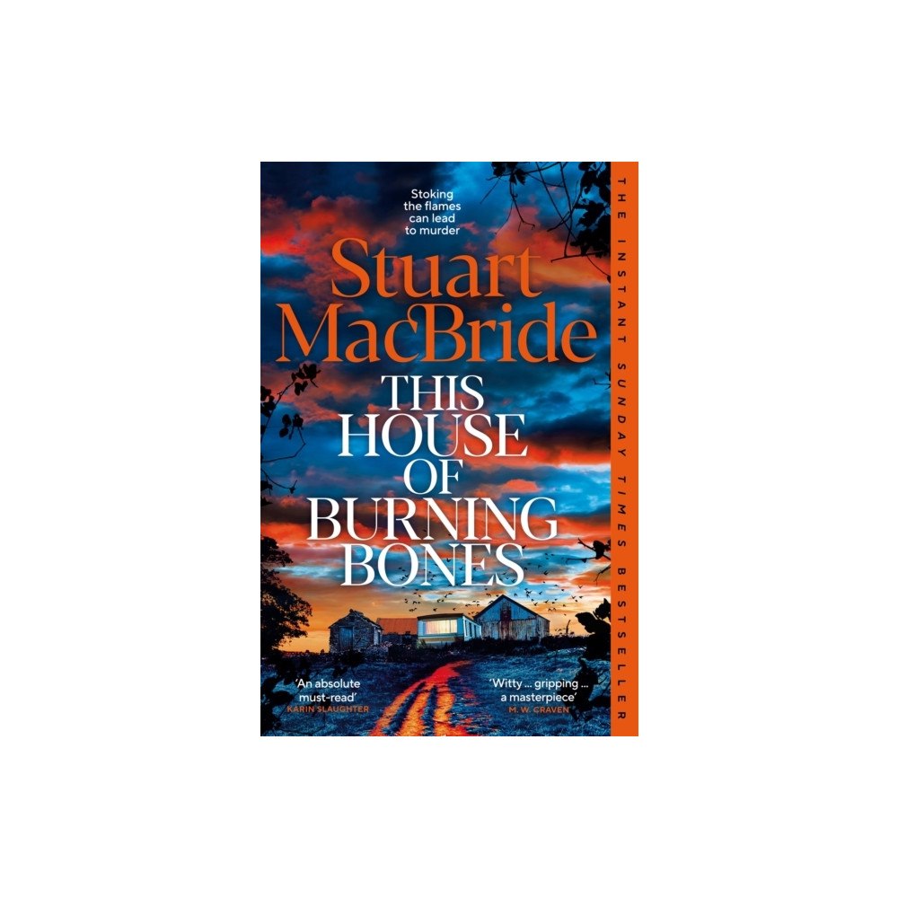 Stuart MacBride This House of Burning Bones (pocket, eng)