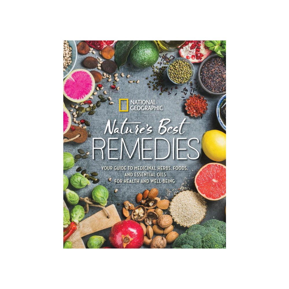 NATIONAL GEOGRAPHIC Nature's Best Remedies (inbunden, eng)