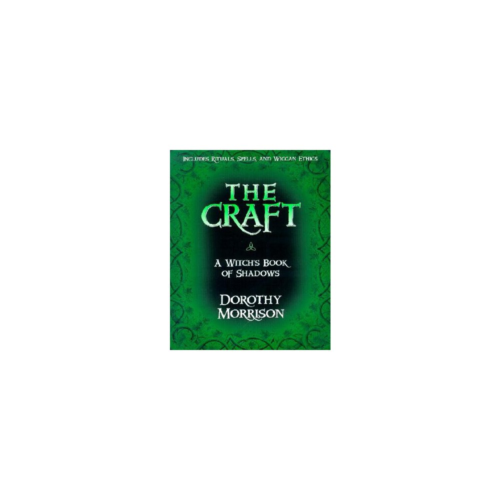 Dorothy Morrison Craft - a witchs book of shadows (häftad, eng)