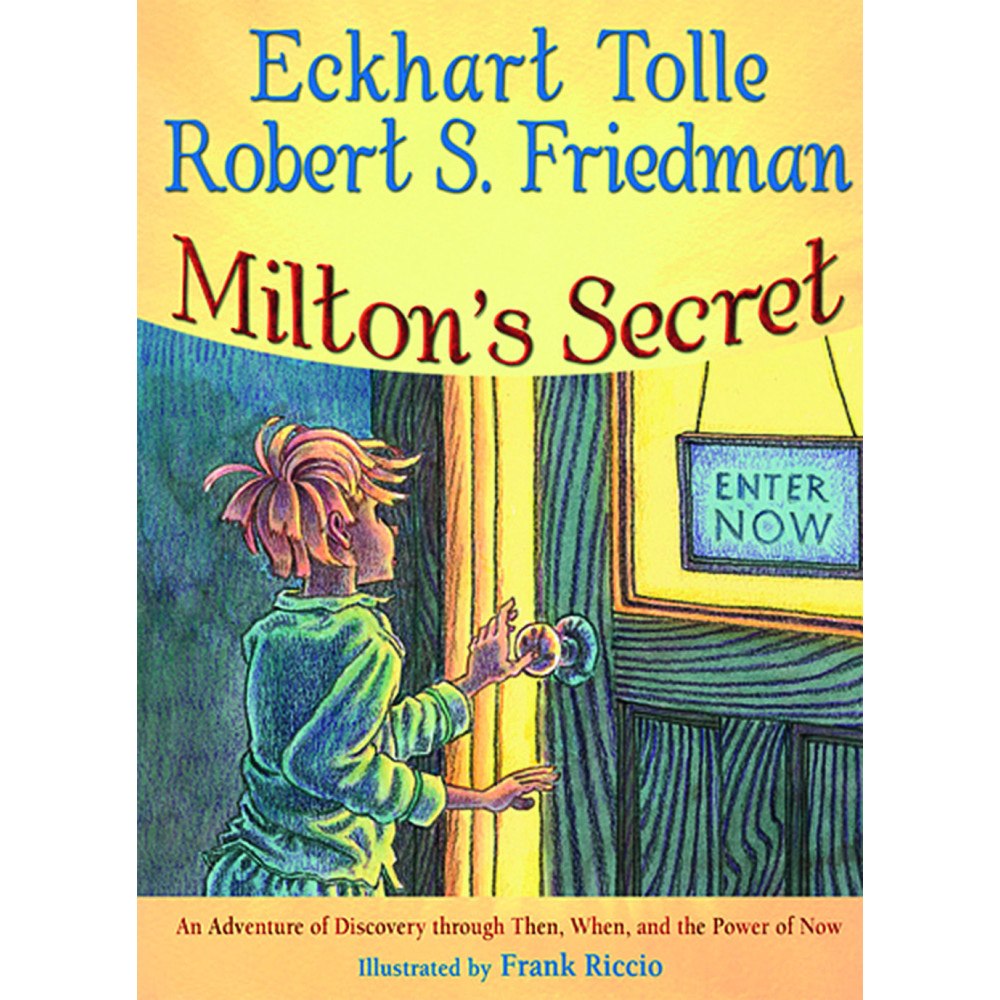 Robert Friedman Miltons secret - an adventure of discovery through then, when, and the powe (inbunden, eng)