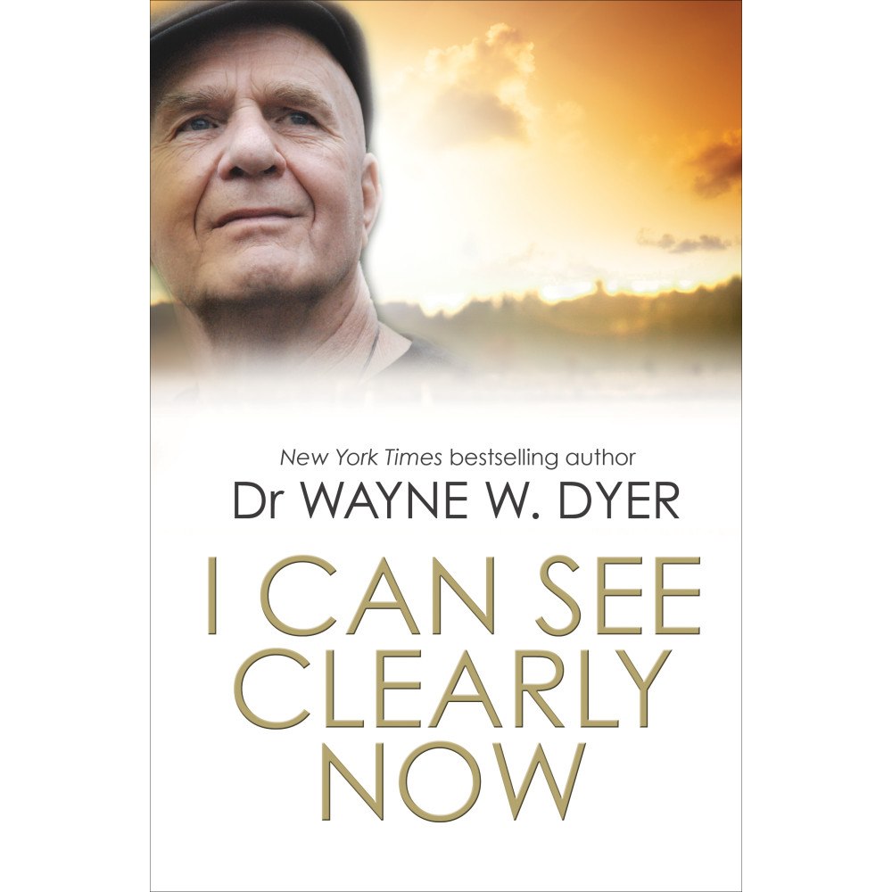 Dr. Wayne W. Dyer I Can See Clearly Now (häftad, eng)