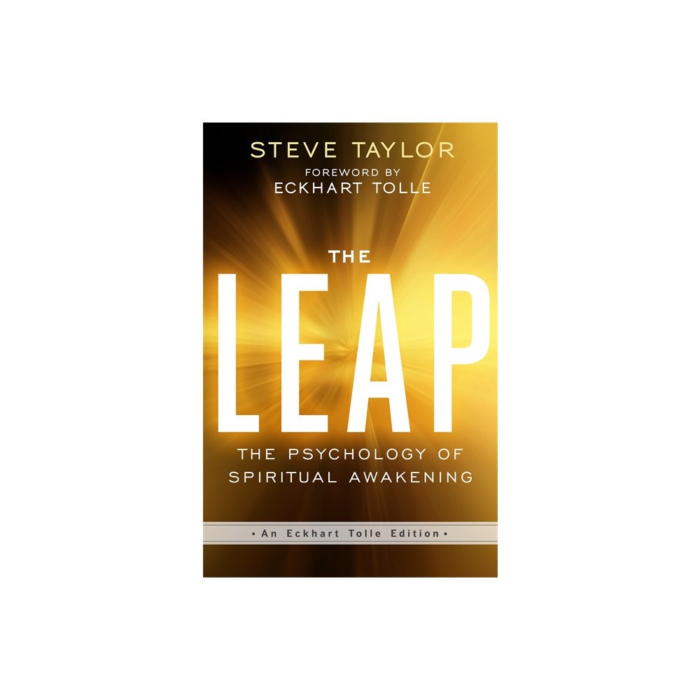 Steve Taylor Leap - the psychology of spiritual awakening (an eckhart tolle edition) (häftad, eng)
