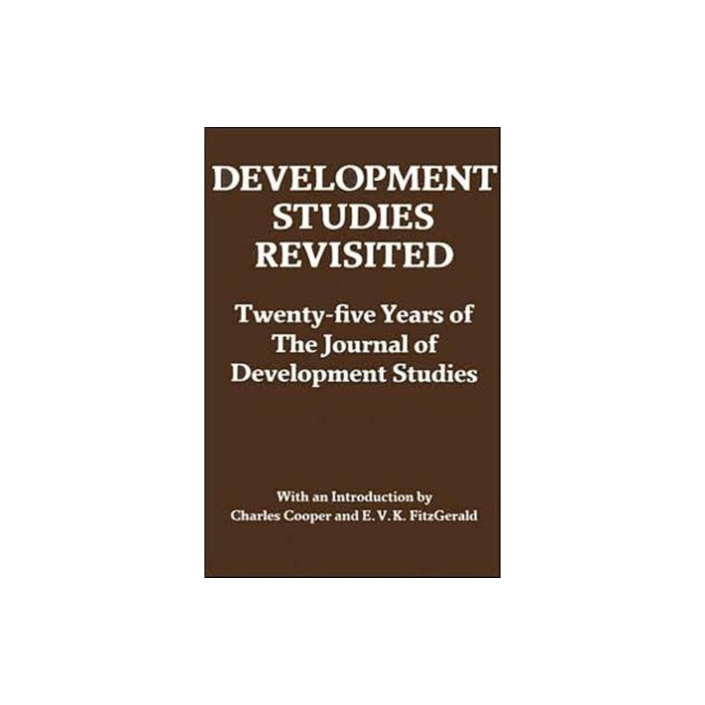 Taylor & francis ltd Development Studies Revisited (inbunden, eng)