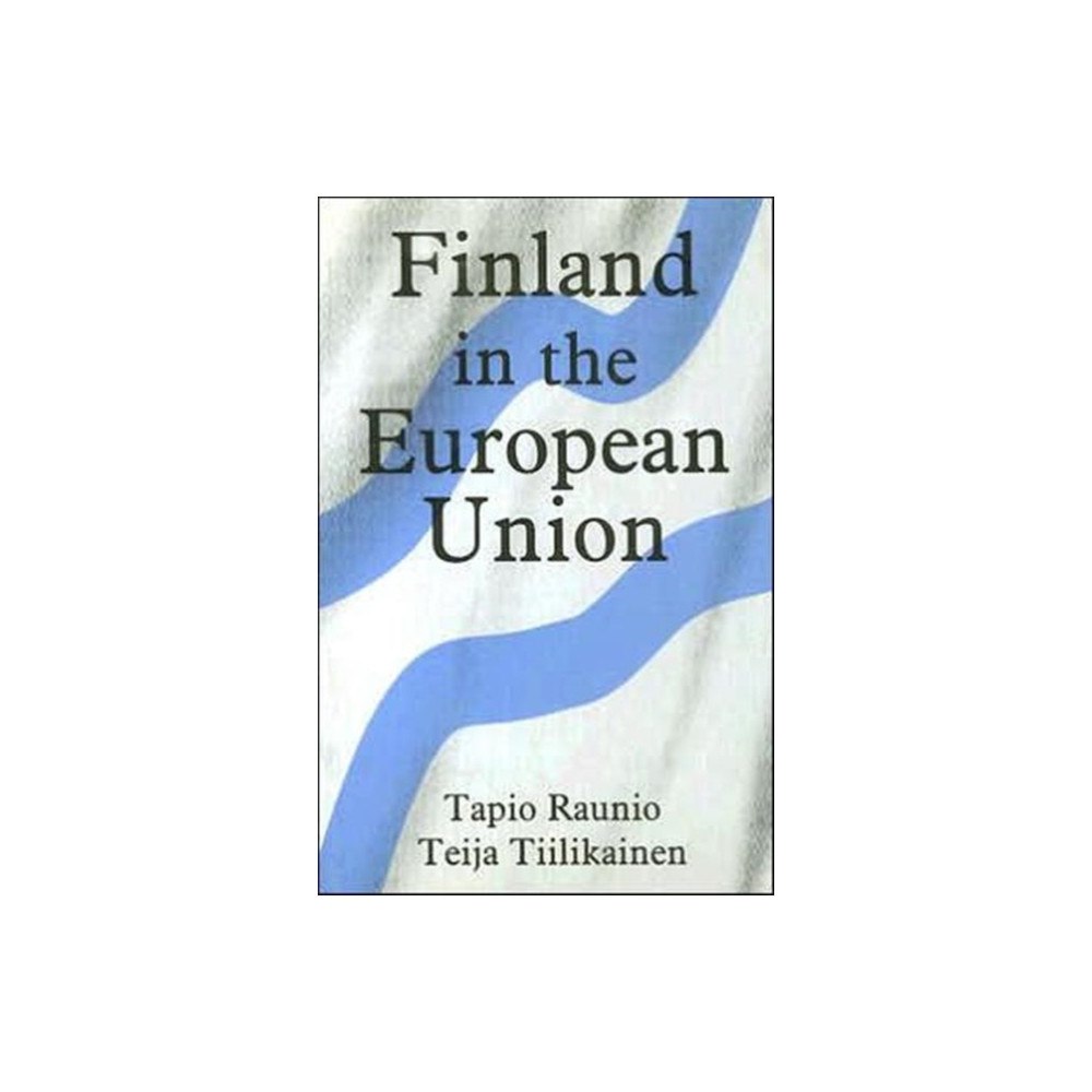 Taylor & francis ltd Finland in the European Union (inbunden, eng)