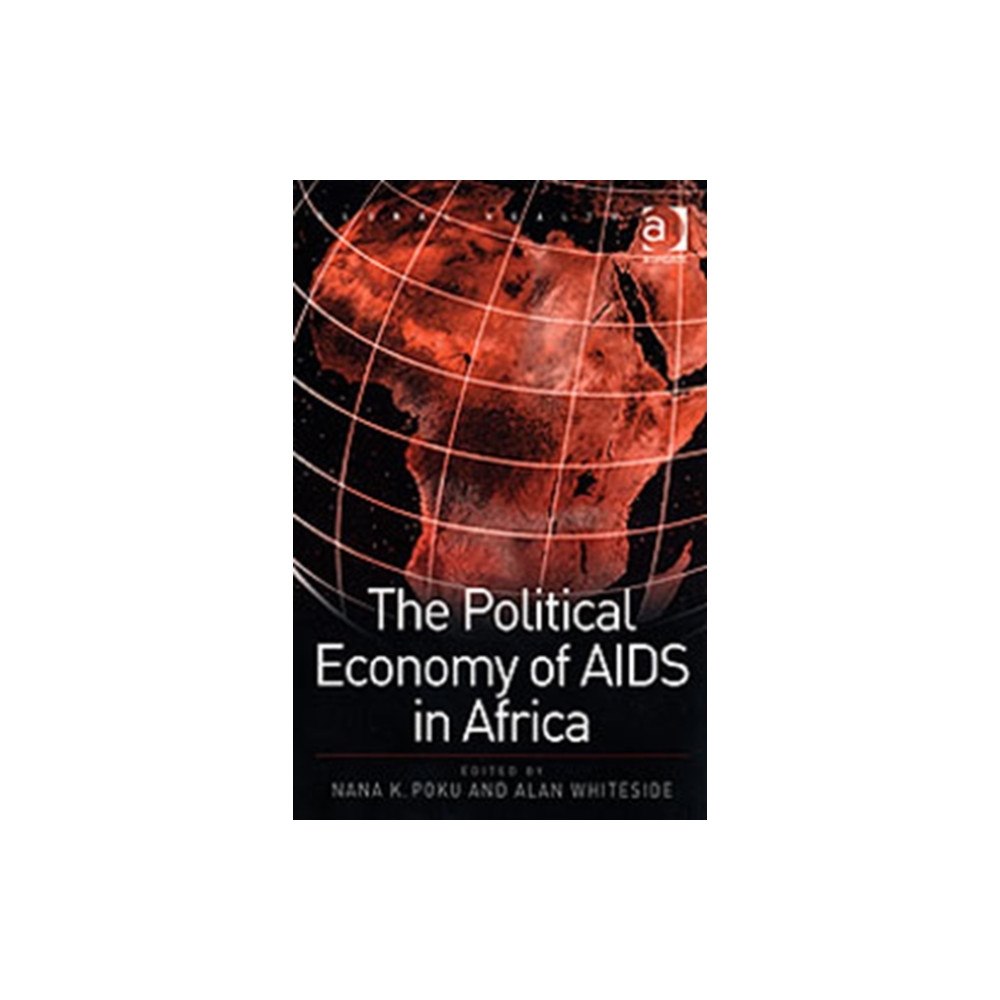 Taylor & francis ltd The Political Economy of AIDS in Africa (häftad, eng)