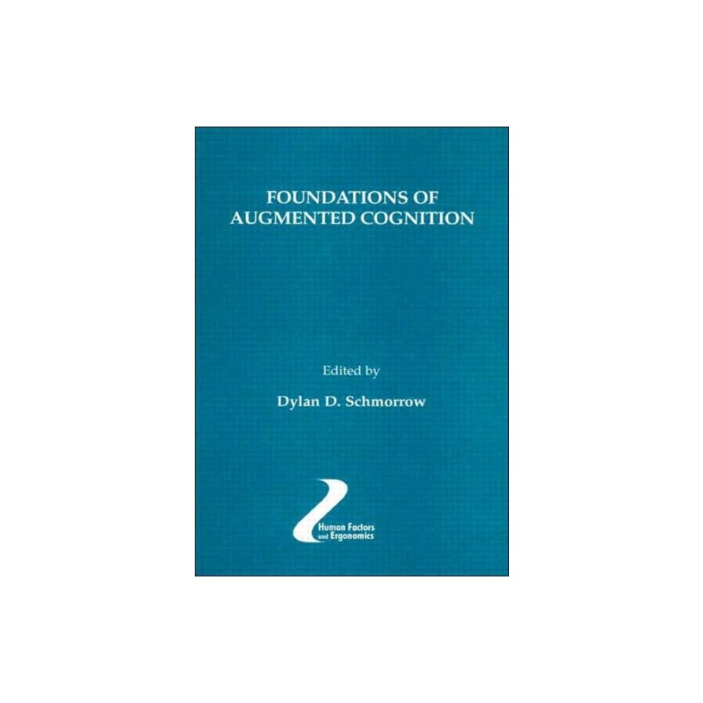 Taylor & francis inc Foundations of Augmented Cognition (inbunden, eng)