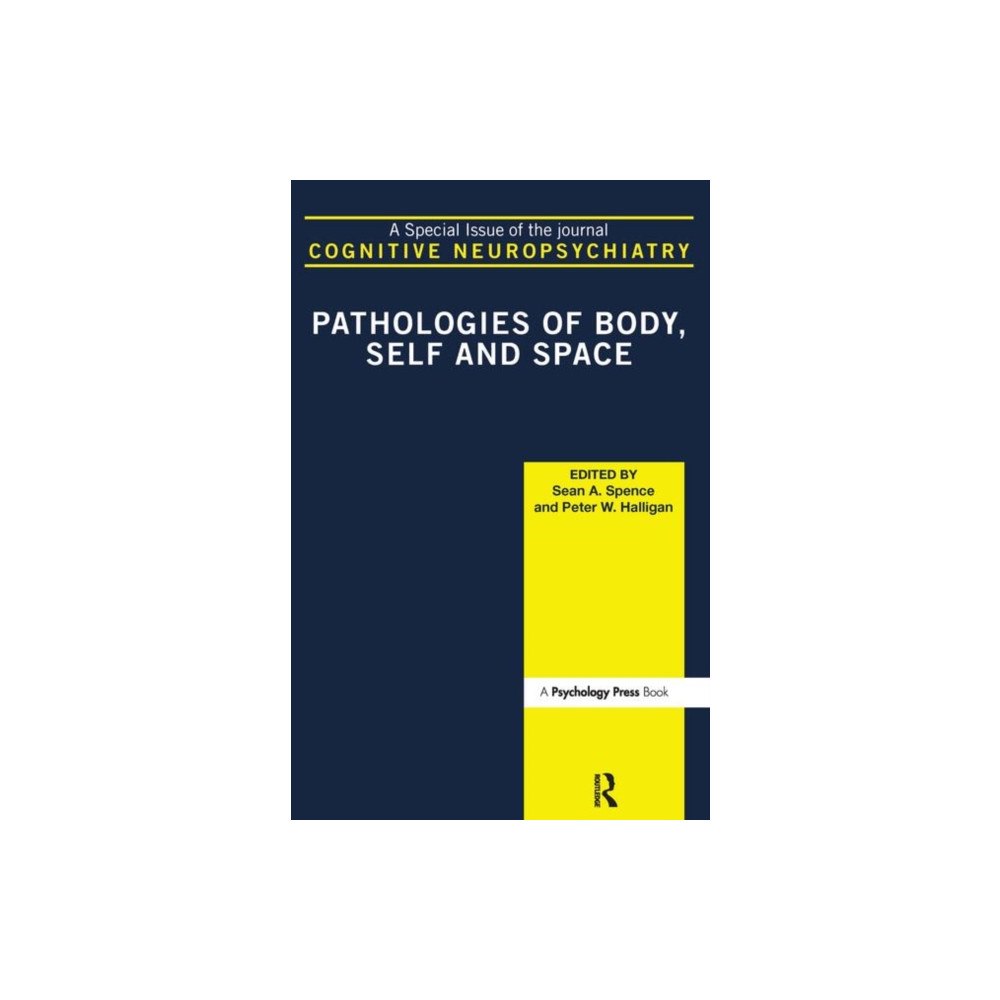 Taylor & francis ltd Pathologies of Body, Self and Space (inbunden, eng)