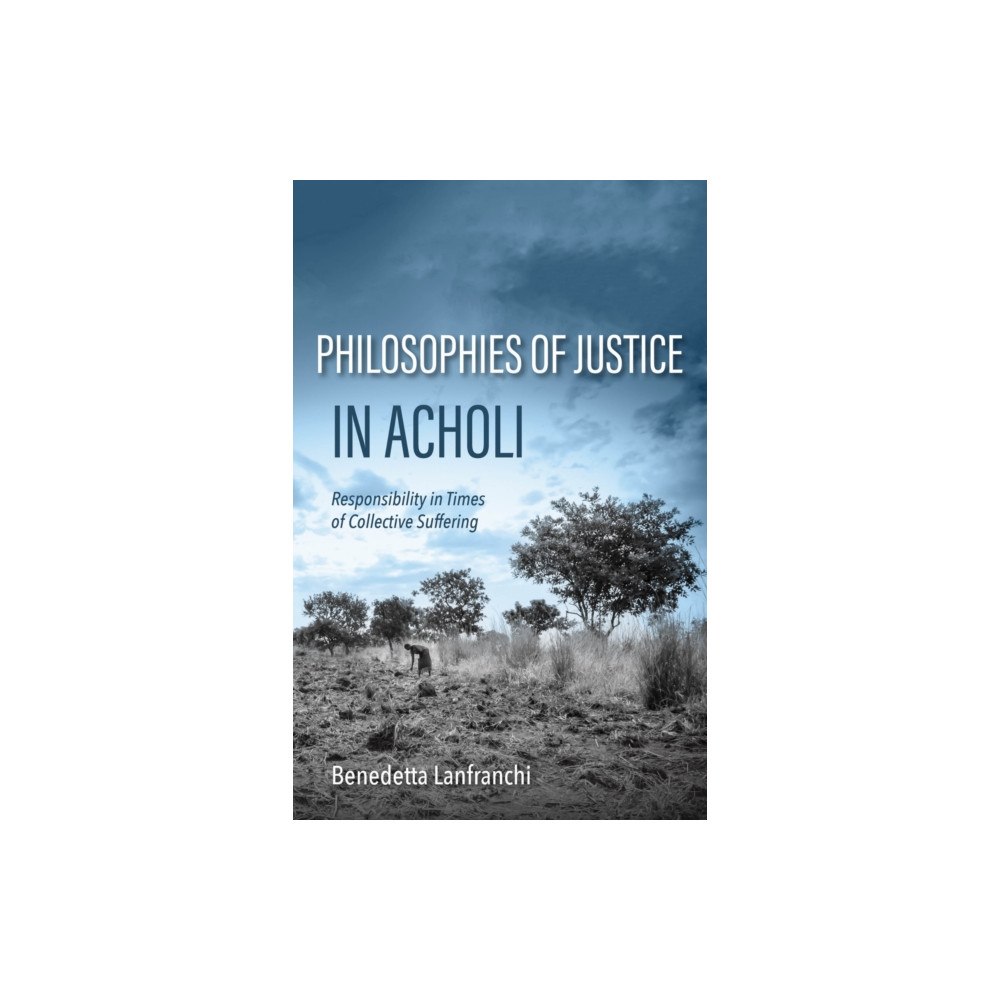 Indiana university press Philosophies of Justice in Acholi (häftad, eng)