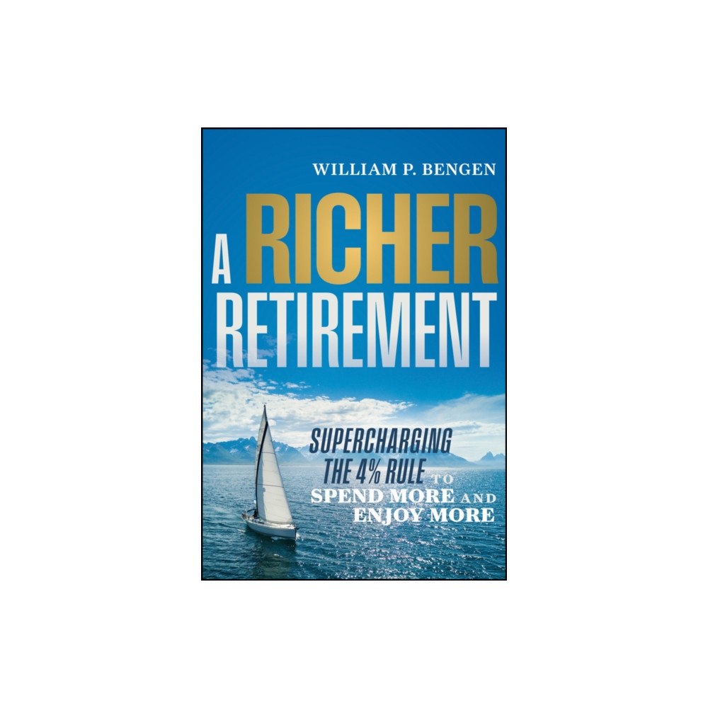 John Wiley & Sons Inc A Richer Retirement (inbunden, eng)