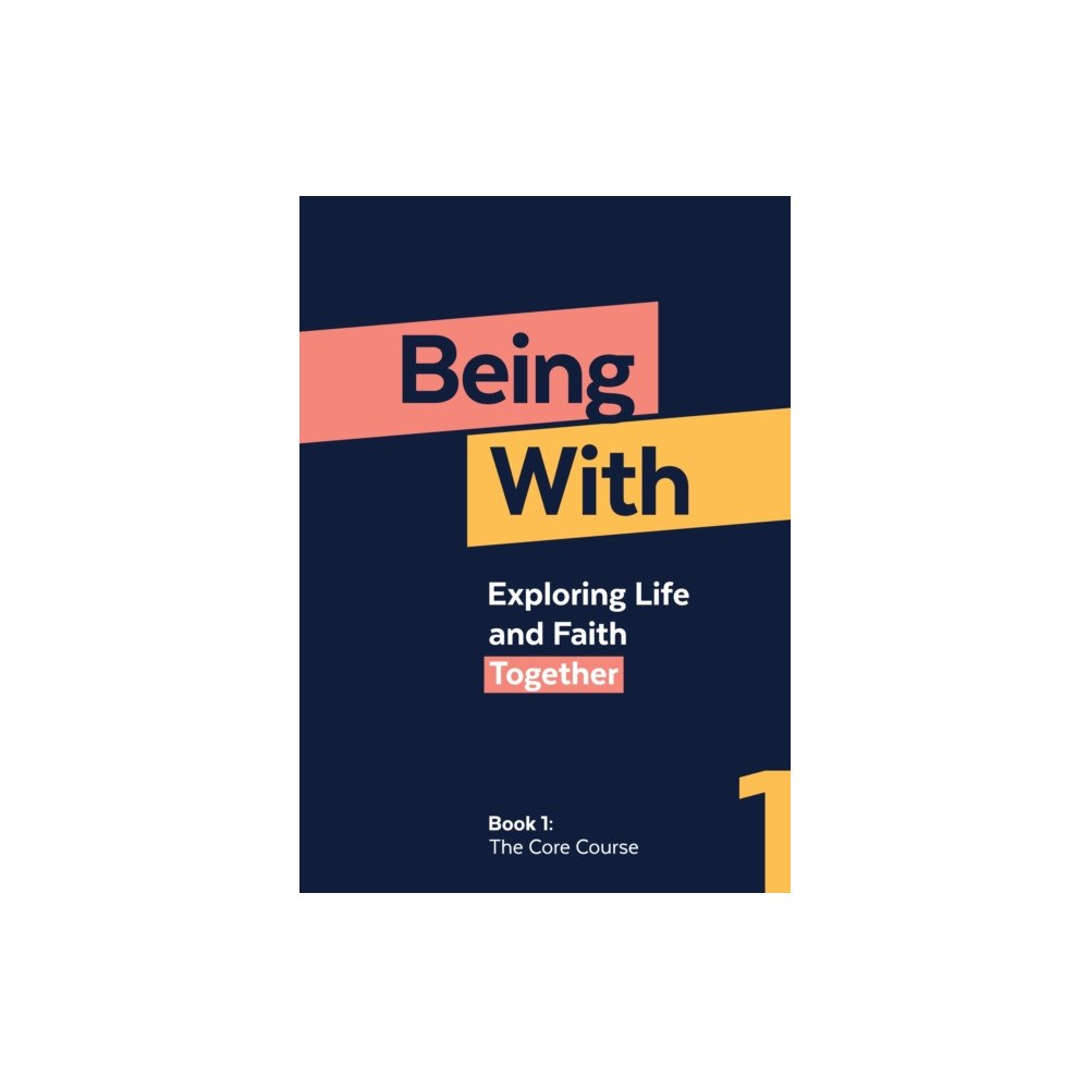 Canterbury Press Norwich Being With Book 1 The Core Course (häftad, eng)