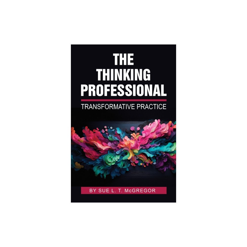 Emerald Publishing Limited The Thinking Professional (häftad, eng)