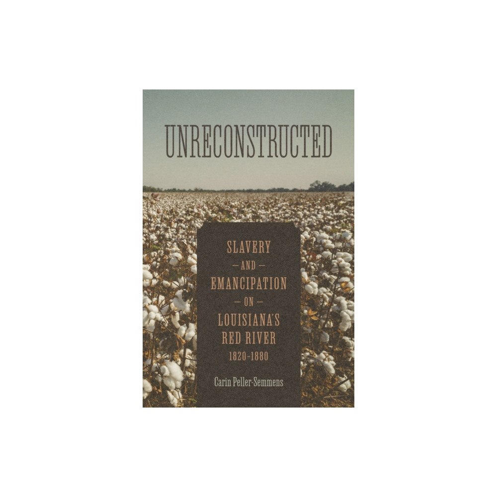 Louisiana State University Press Unreconstructed (inbunden, eng)