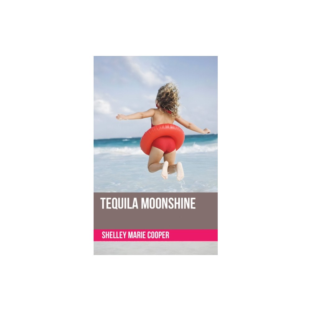 Austin Macauley Publishers Tequila Moonshine (häftad, eng)