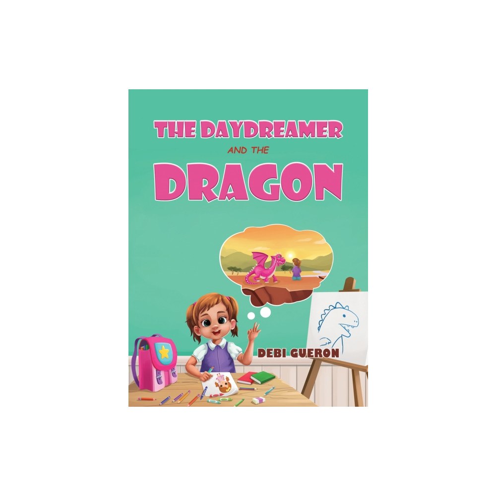 Austin Macauley Publishers The Daydreamer and the Dragon (häftad, eng)