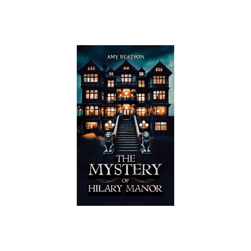 Austin Macauley Publishers The Mystery of Hilary Manor (häftad, eng)