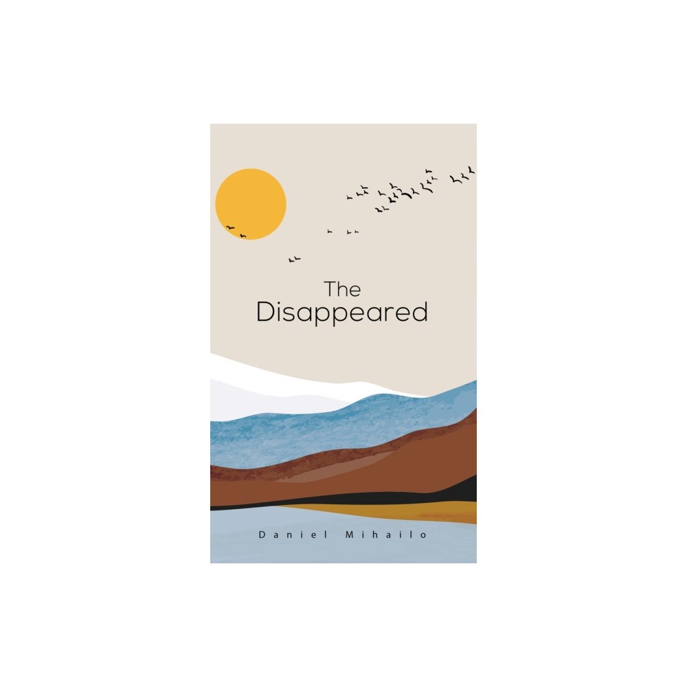 Austin Macauley Publishers The Disappeared (häftad, eng)