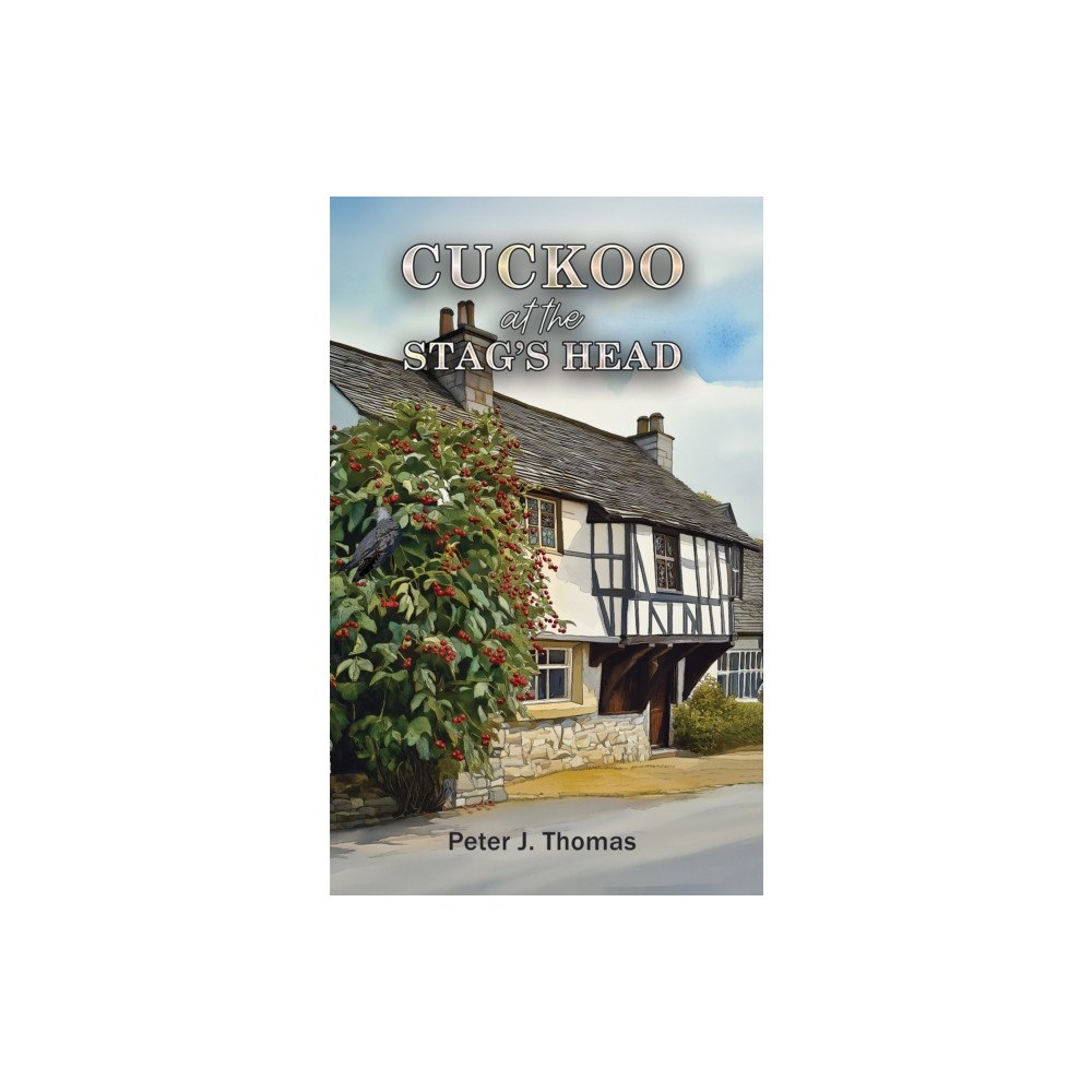 Austin Macauley Publishers Cuckoo at the Stag's Head (häftad, eng)
