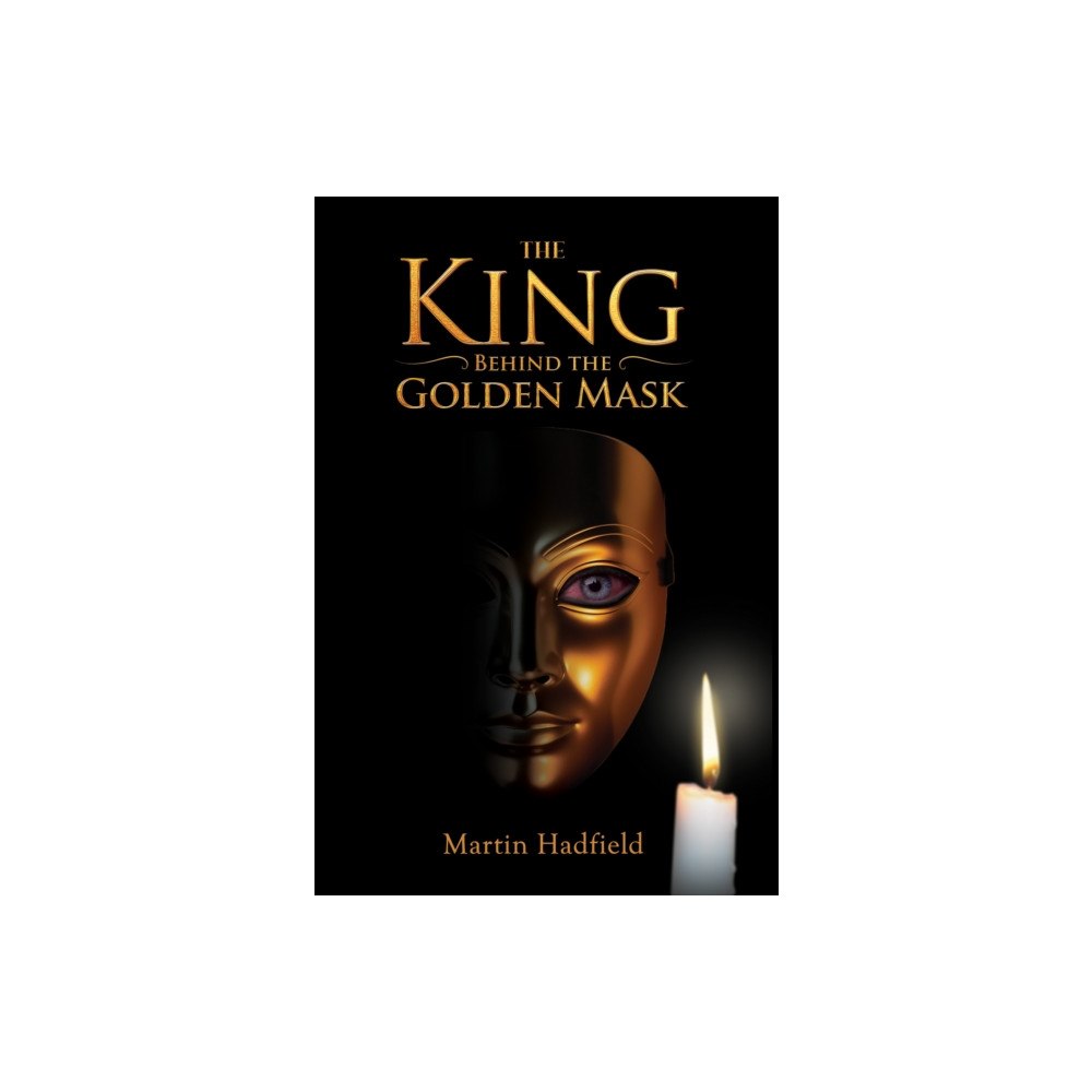 Austin Macauley Publishers The King Behind the Golden Mask (häftad, eng)