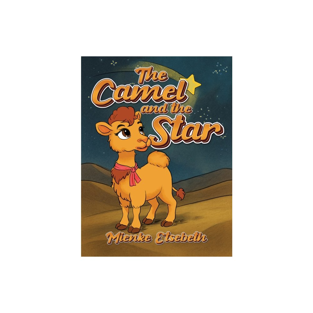 Austin Macauley Publishers The Camel and the Star (häftad, eng)