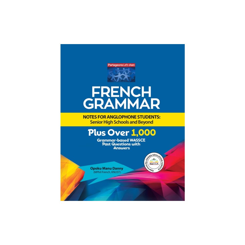 Austin Macauley Publishers French Grammar Notes for Anglophone Students: Senior High Schools and Beyond (häftad, eng)