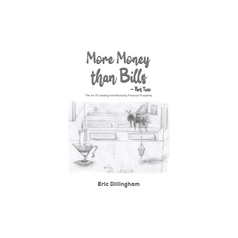 Austin Macauley Publishers More Money than Bills – Part Two (inbunden, eng)