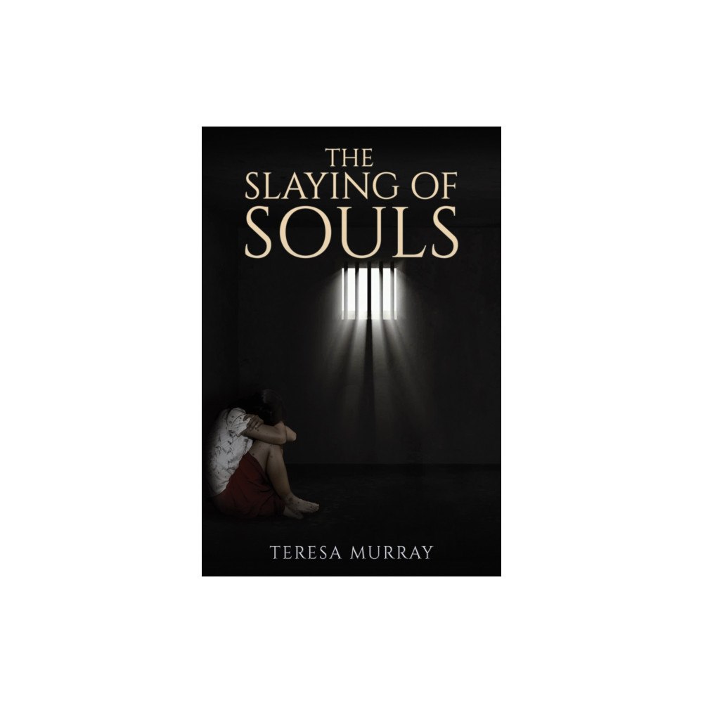 Austin Macauley Publishers The Slaying of Souls (häftad, eng)