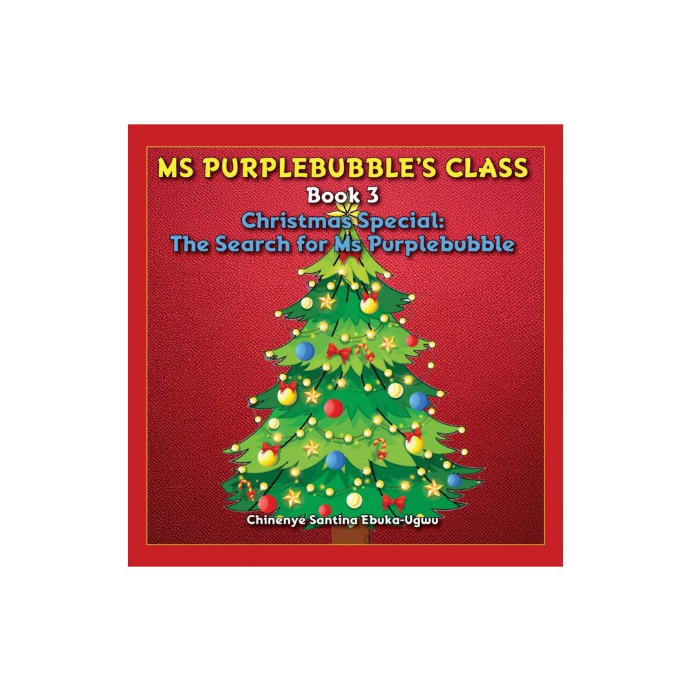 Austin Macauley Publishers Ms Purplebubble’s Class - Book 3 (häftad, eng)