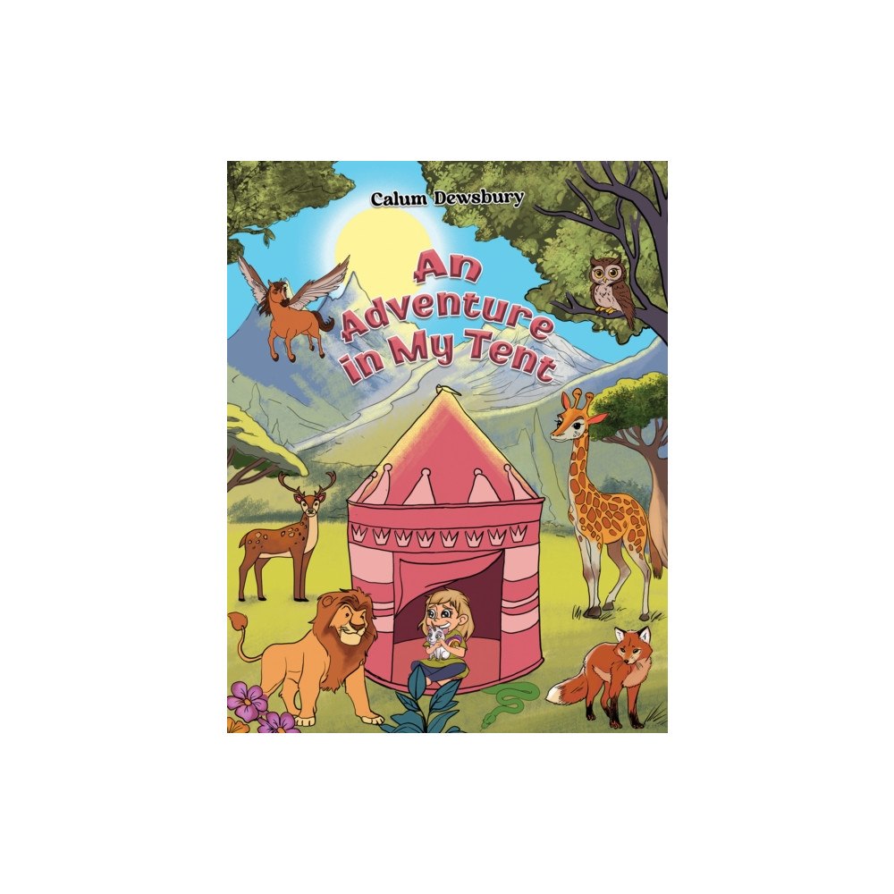 Austin Macauley Publishers An Adventure in My Tent (häftad, eng)