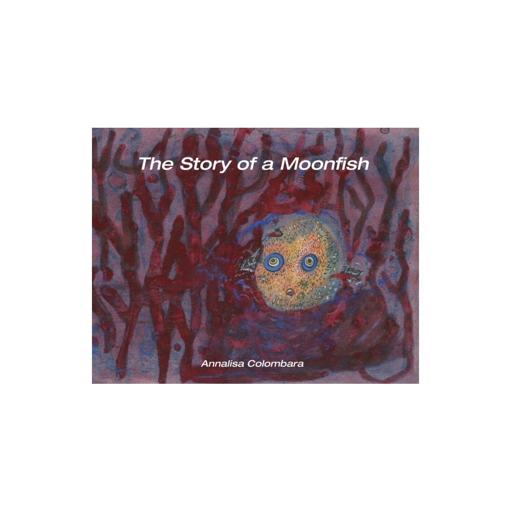 Austin Macauley Publishers The Story of a Moonfish (häftad, eng)