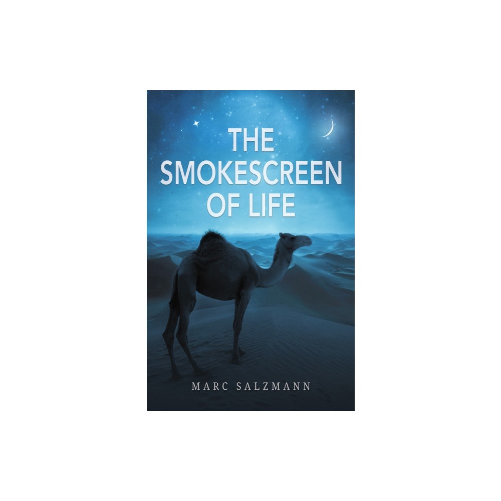Austin Macauley Publishers The Smokescreen of Life (häftad, eng)