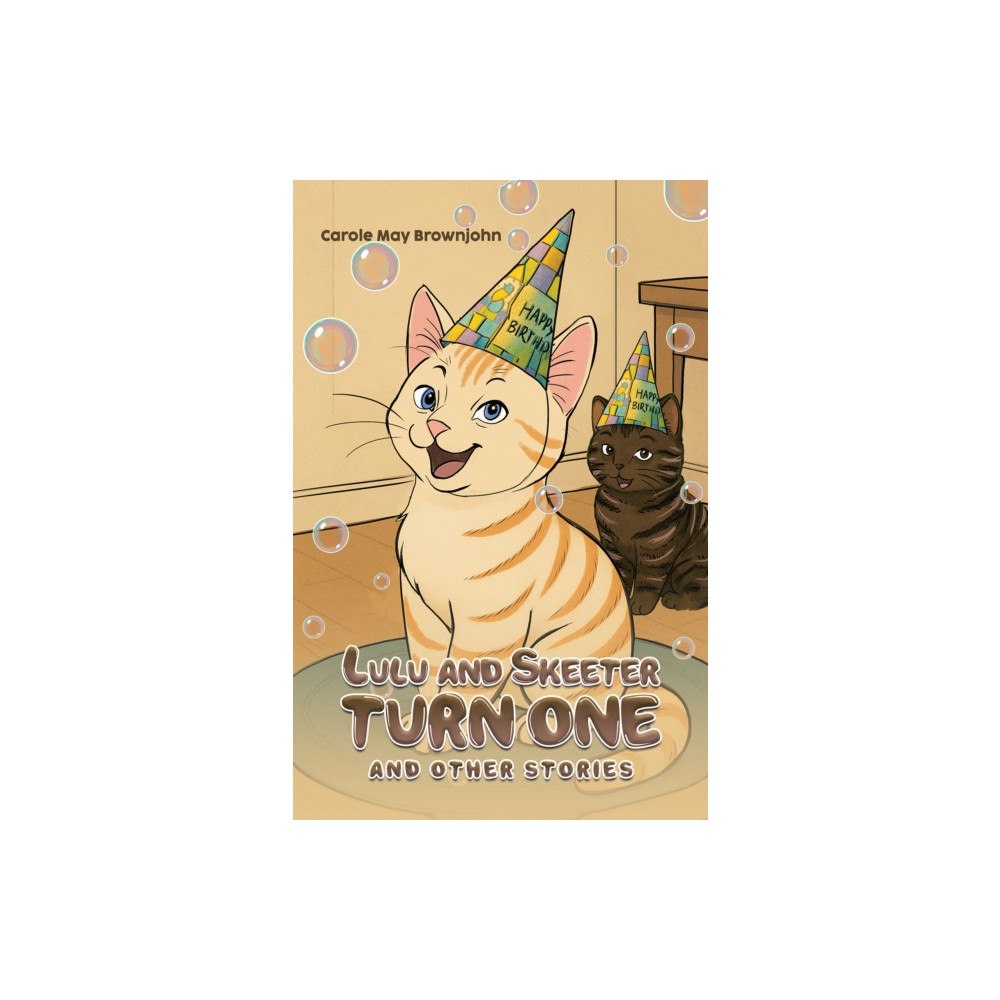 Austin Macauley Publishers Lulu and Skeeter Turn One (häftad, eng)