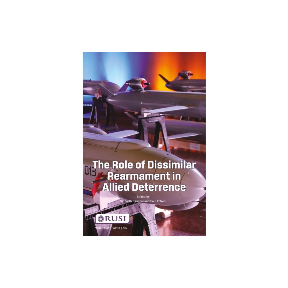 Taylor & francis ltd The Role of Dissimilar Rearmament in Allied Deterrence (häftad, eng)
