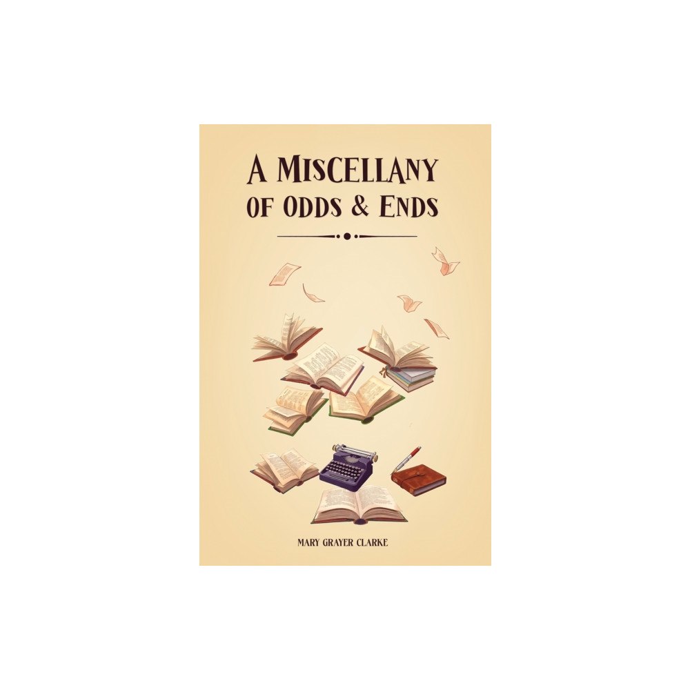 Austin Macauley Publishers A Miscellany of Odds & Ends (häftad, eng)