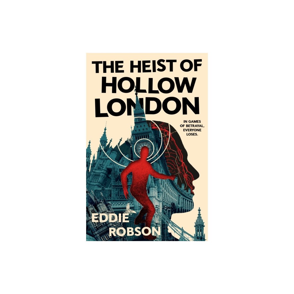 Tor Publishing Group The Heist of Hollow London (inbunden, eng)