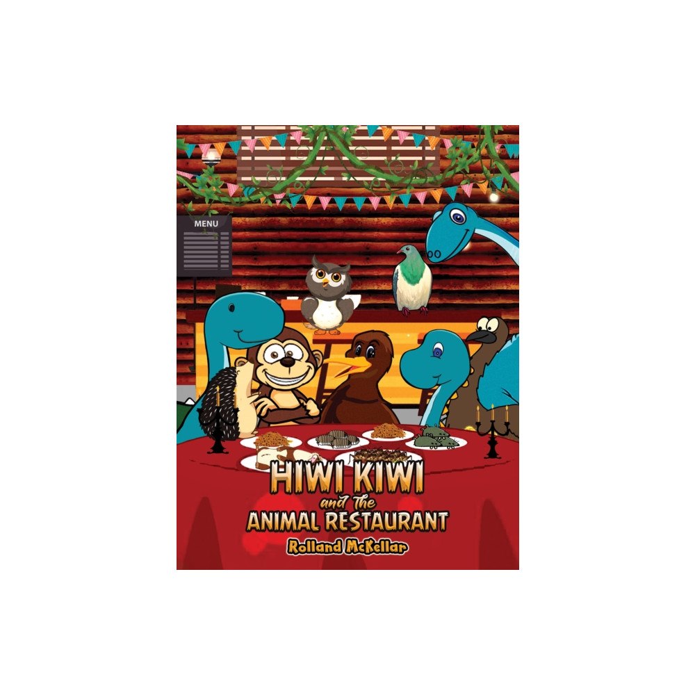 Austin Macauley Publishers Hiwi Kiwi and the Animal Restaurant (häftad, eng)