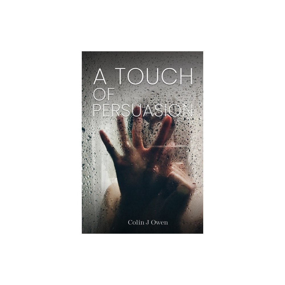 Austin Macauley Publishers A Touch of Persuasion (häftad, eng)